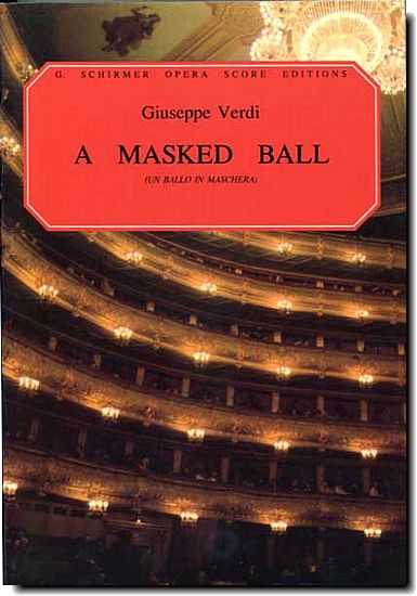 Verdi, A Masked Ball