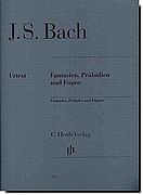 Bach, Fantasies, Preludes and Fugues