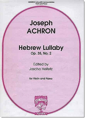 Achron Hebrew Lullaby Op 35, No. 2